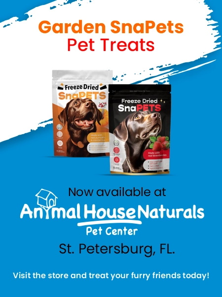 Garden SnaPets pet treats now available at Animal House Naturals pet center, St. Petersburg, Florida Visit the store and treat your furry friends today